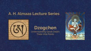 Garab Dorge Three Vital Points Dzogchen